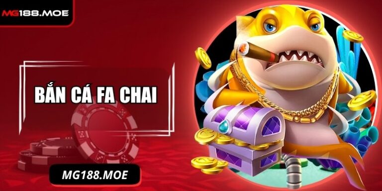 Bắn cá FA Chai