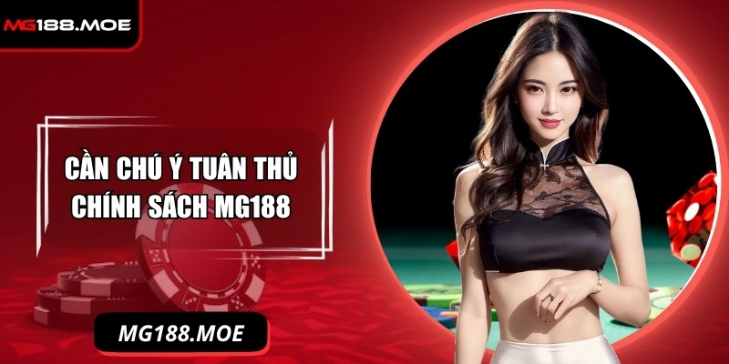 Cần chú ý tuân thủ chính sách nhà cái đặt ra